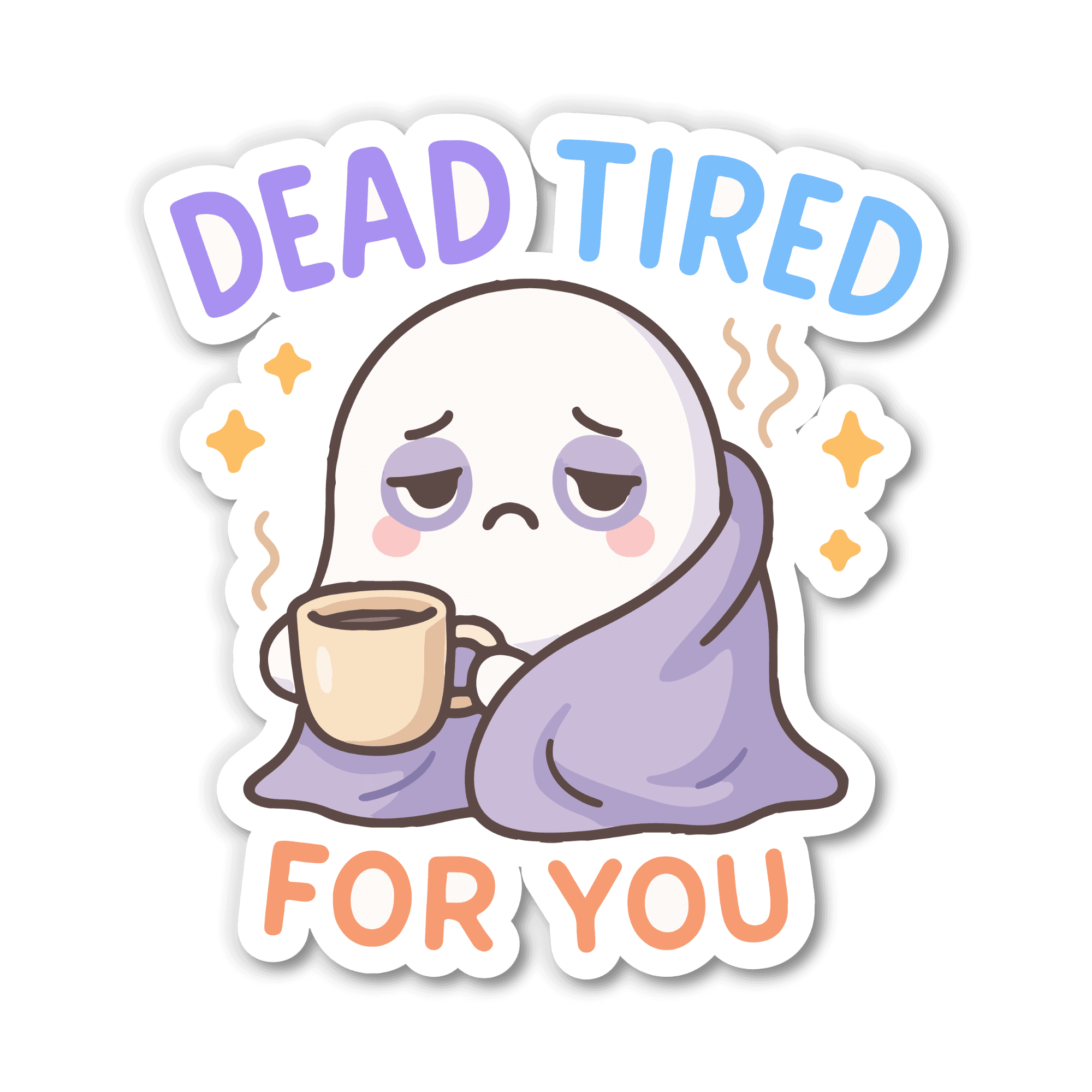 Dead Tired For You Sleepy Ghost Sticker