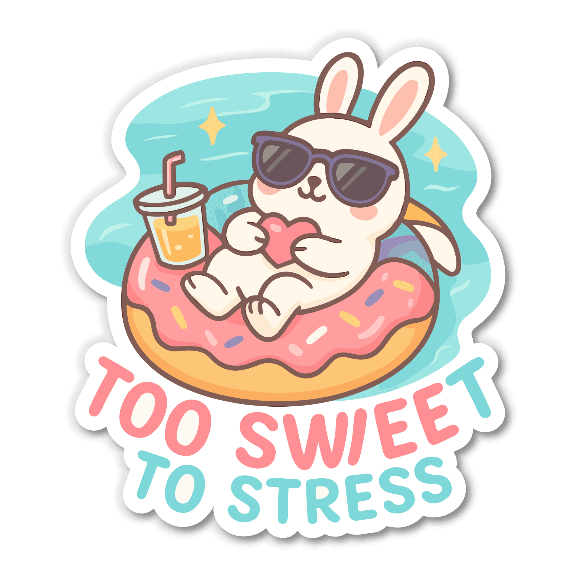 Too Sweet to Stress Bunny Sticker