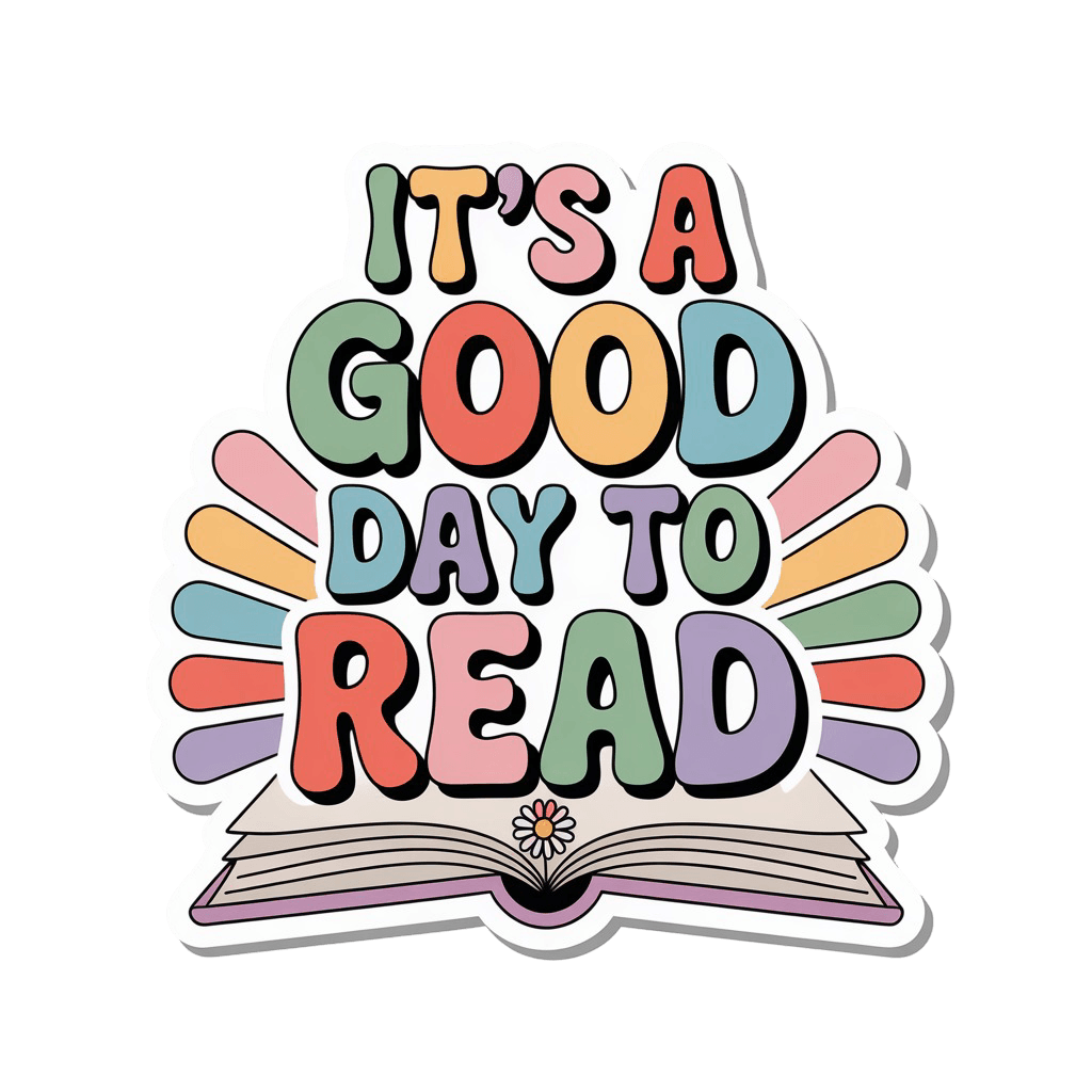 It's A Good Day To Read Retro Book Sticker