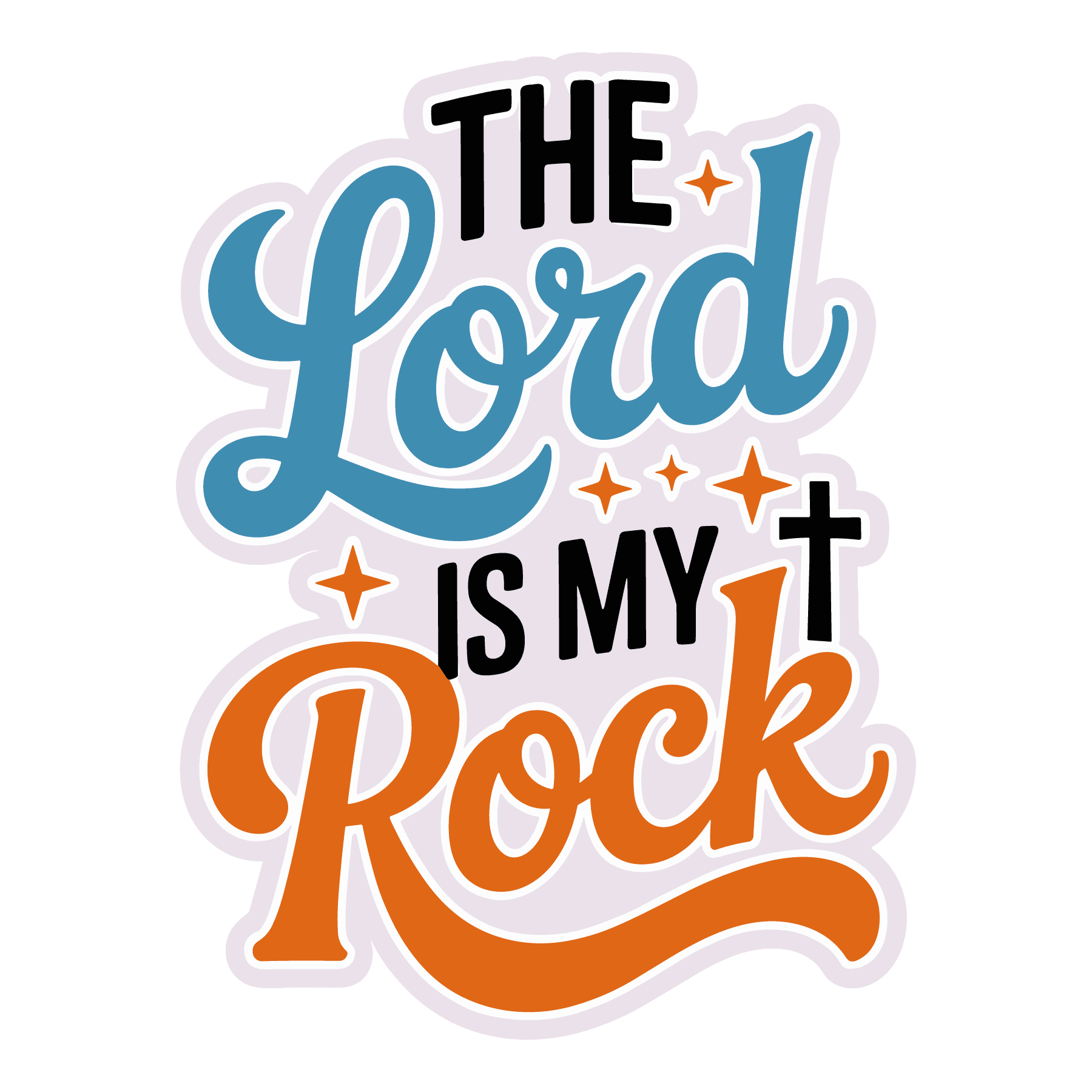 The Lord Is My Rock Faith Sticker
